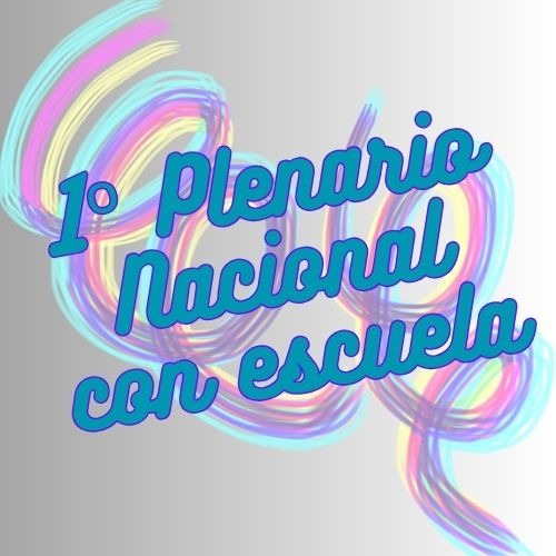 1° Plenario Nacional con Escuela